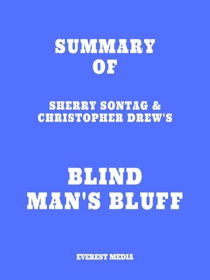 cover image of Summary of Sherry Sontag & Christopher Drew's Blind Man's Bluff